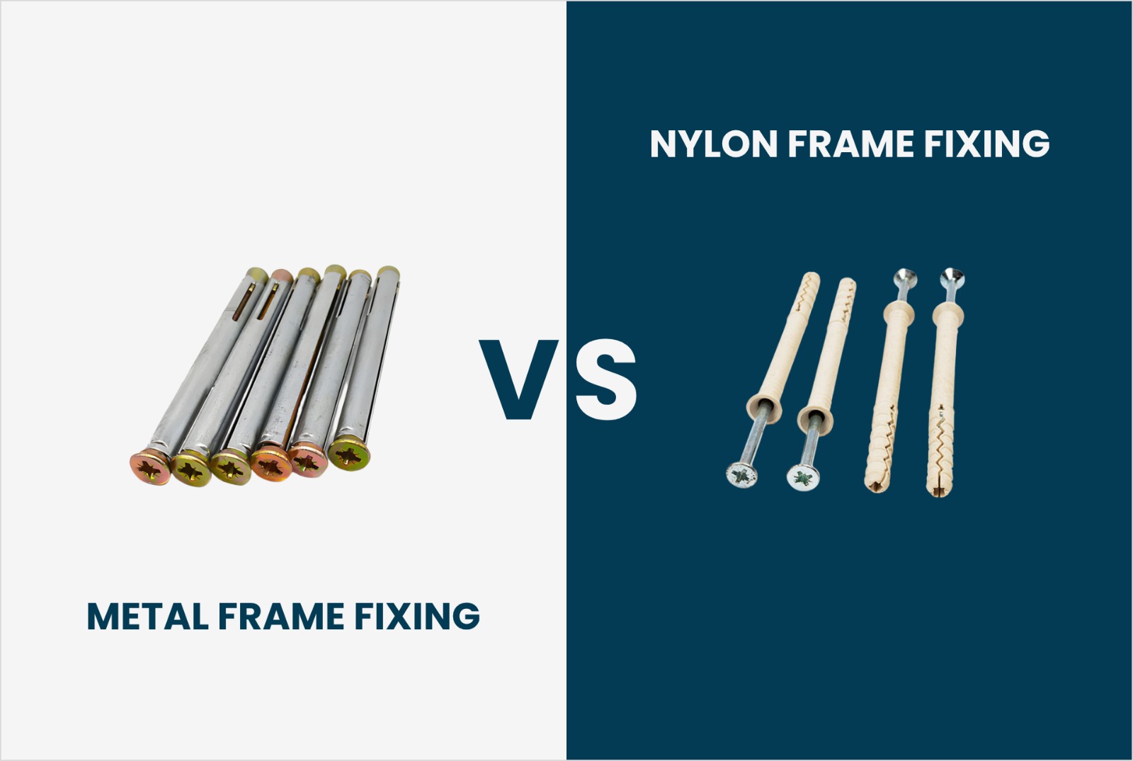 metal vs nylon frame fixings